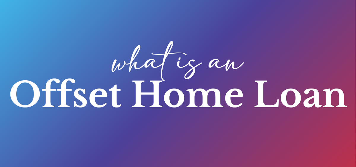 Making Your Money Work Harder: Understanding Offset Home Loans
